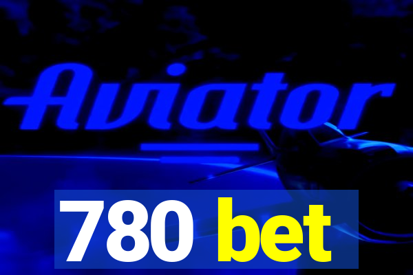 780 bet